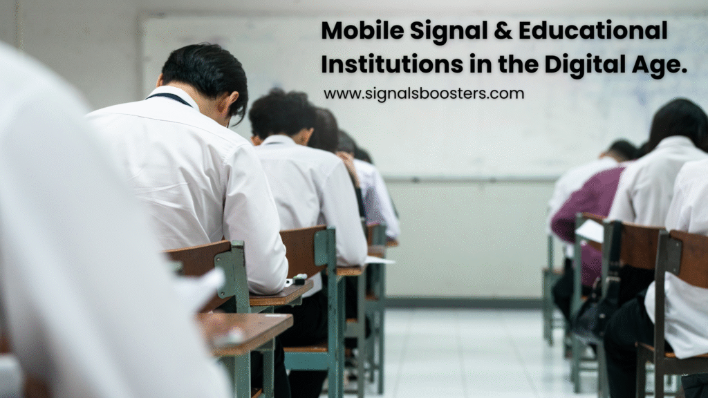 Why Mobile Signal Boosters Are Essential for Educational Institutions in the Digital Age